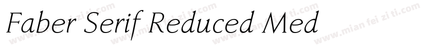 Faber Serif Reduced Med字体转换